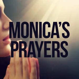 Monica's-Prayers